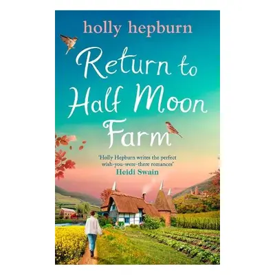 Return to Half Moon Farm - Hepburn, Holly