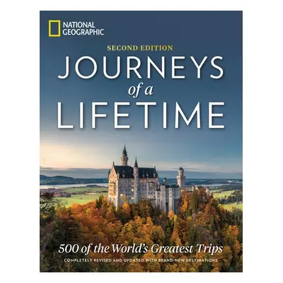 Journeys of a Lifetime, Second Edition - National Geographic