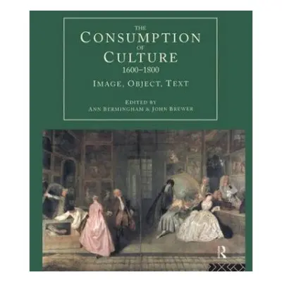 Consumption of Culture 1600-1800