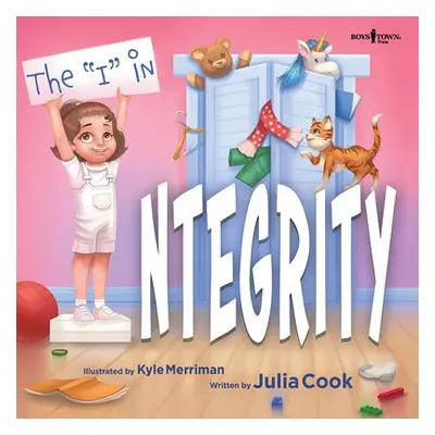 "I" in Integrity - Cook, Julia (Julia Cook)