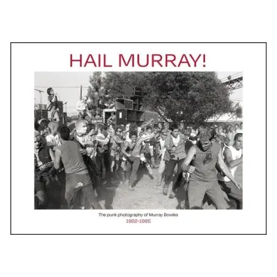 Hail Murray! - Bowles, Murray