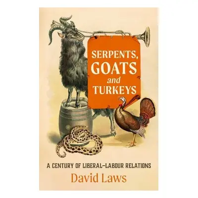 Serpents, Goats and Turkeys - Laws, David