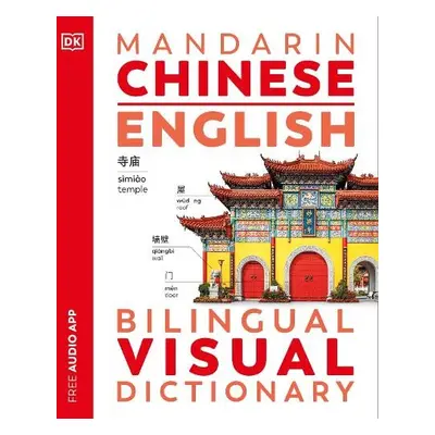 Mandarin Chinese English Bilingual Visual Dictionary - DK