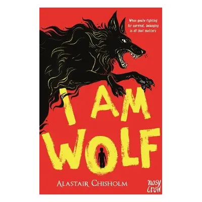 I Am Wolf - Chisholm, Alastair