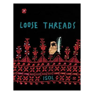 Loose Threads - Isol