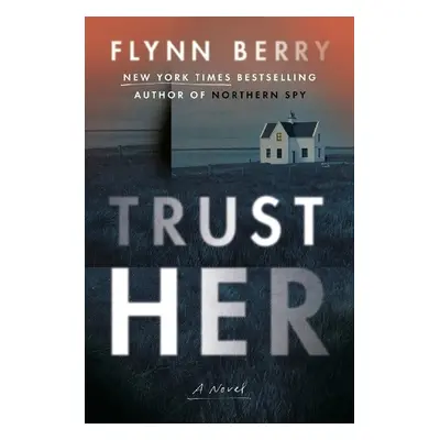 Trust Her - Berry, Flynn