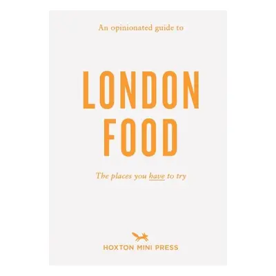 Opinionated Guide To London Food - Paw, David