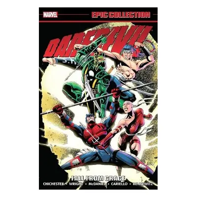 Daredevil Epic Collection: Fall From Grace (new Printing) - Chichester, D.G.