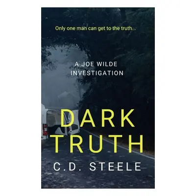 Dark Truth - Steele, C.D.