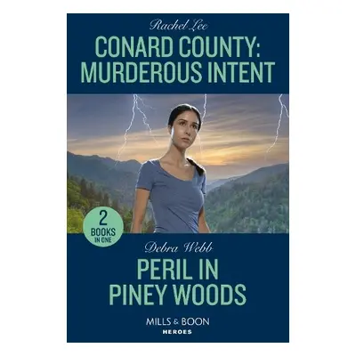 Conard County: Murderous Intent / Peril In Piney Woods - Lee, Rachel a Webb, Debra