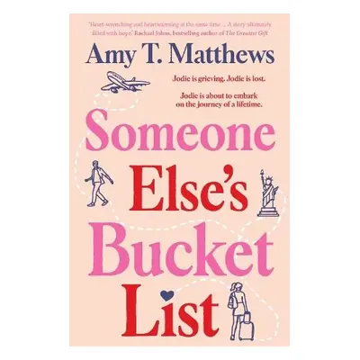 Someone Else's Bucket List - Matthews, Amy T