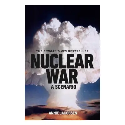 Nuclear War - Jacobsen, Annie