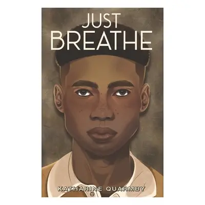 Just Breathe - Quarmby, Katharine