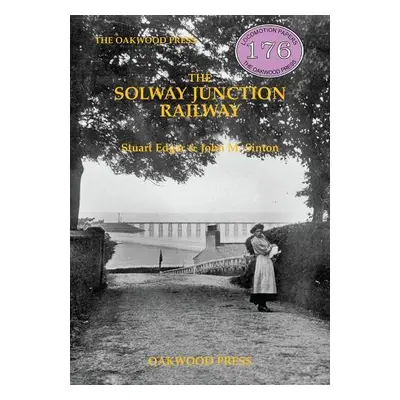 Solway Junction Railway - Edgar, Stuart a Sinton, John M