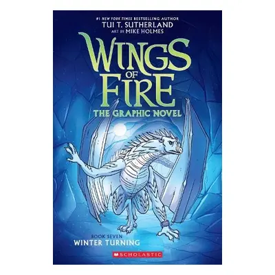 Winter Turning (Wings of Fire Graphic Novel #7) - Sutherland, Tui T.