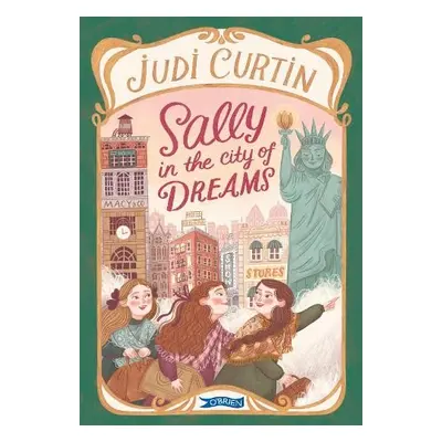 Sally in the City of Dreams - Curtin, Judi