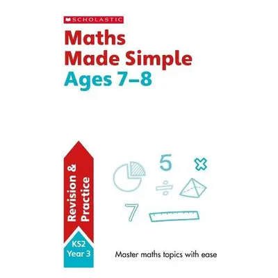 Maths Made Simple Ages 7-8 - Montague-Smith, Ann