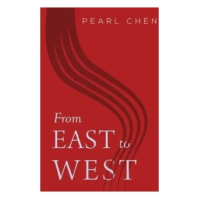 From East to West - Ping Chen, Pearl Zhi