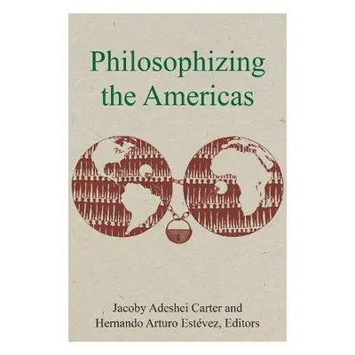 Philosophizing the Americas