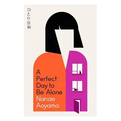 Perfect Day to be Alone - Aoyama, Nanae