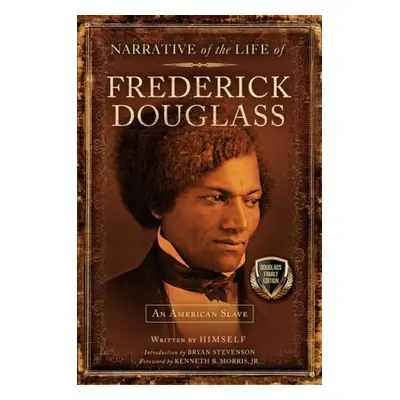 Narrative of the Life of Frederick Douglass - Douglass, Frederick