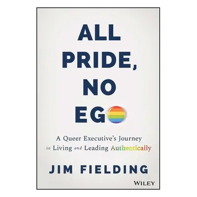 All Pride, No Ego - Fielding, Jim