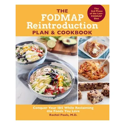 FODMAP Reintroduction Plan and Cookbook - Pauls, Dr. Rachel