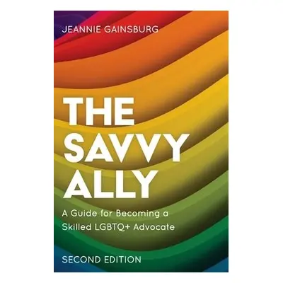 Savvy Ally - Gainsburg, Jeannie, author of The Savvy Ally: