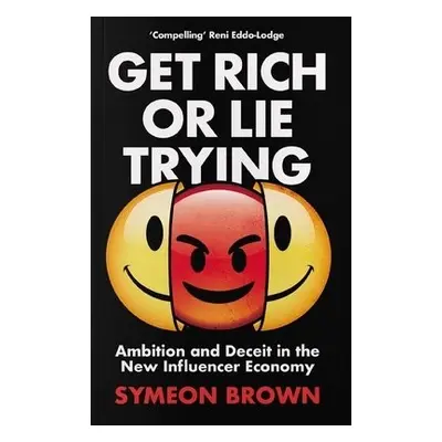 Get Rich or Lie Trying - Brown, Symeon