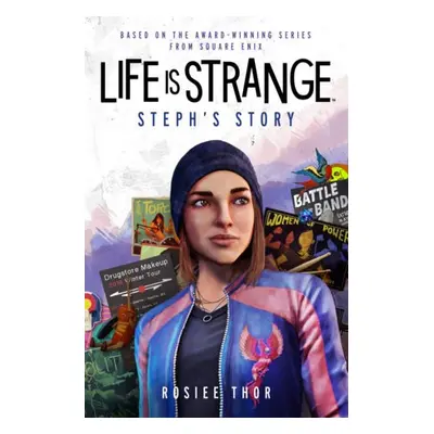 Life is Strange: Steph's Story - Thor, Rosiee