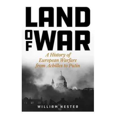 Land of War - Nester, William