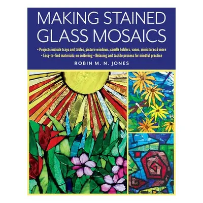 Making Stained Glass Mosaics - Jones, Robin M. N.