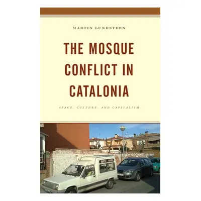 Mosque Conflict in Catalonia - Lundsteen, Martin