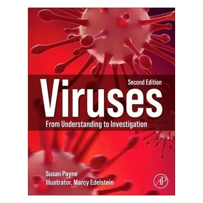 Viruses - Payne, Susan (Associate Professor, Department of Veterinary Medicine and Biomedical Sc