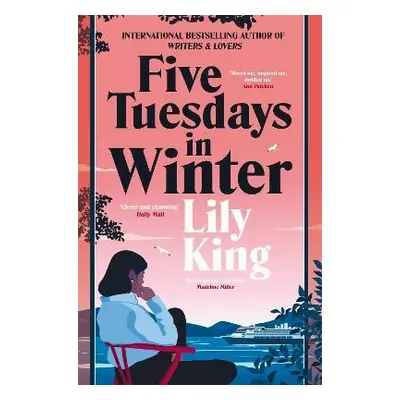 Five Tuesdays in Winter - King, Lily