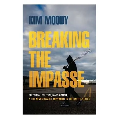 Breaking the Impasse - Moody, Kim