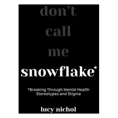 Snowflake - Nichol, Lucy