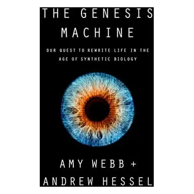 Genesis Machine - Webb, Amy a Hessel, Andrew