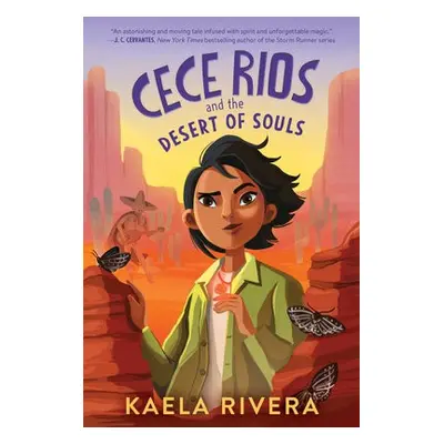 Cece Rios and the Desert of Souls - Rivera, Kaela