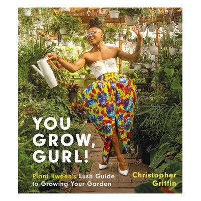 You Grow, Gurl! - Griffin, Christopher