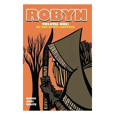 Robyn Volume One - Birks, Simon (Director, Blue Fox Publishing Limited)