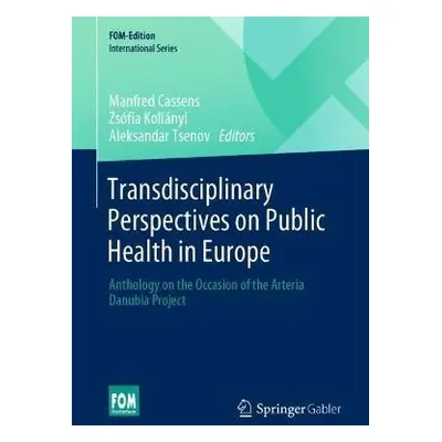 Transdisciplinary Perspectives on Public Health in Europe