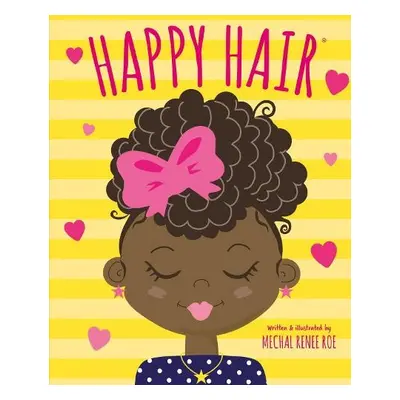 Happy Hair - Roe, Mechal Renee