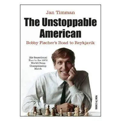 Unstoppable American - Timman, Jan