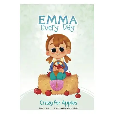 Crazy for Apples - Reid, C. L.