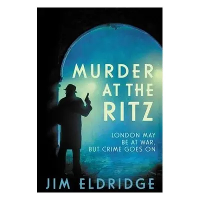 Murder at the Ritz - Eldridge, Jim