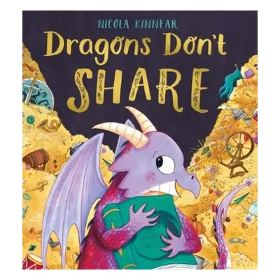 Dragons Don't Share PB - Kinnear, Nicola