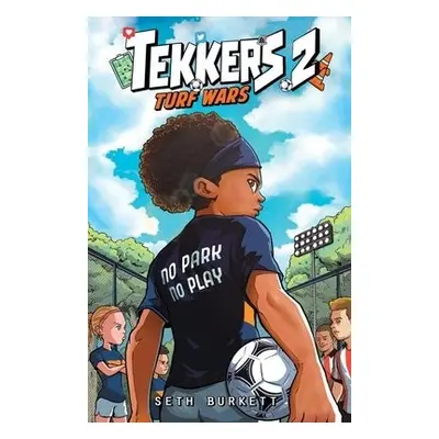 Tekkers: Turf Wars - Burkett, Seth