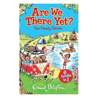 Family Stories Series: Are We There Yet? - Blyton, Enid