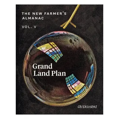 New Farmer's Almanac, Volume V - Greenhorns